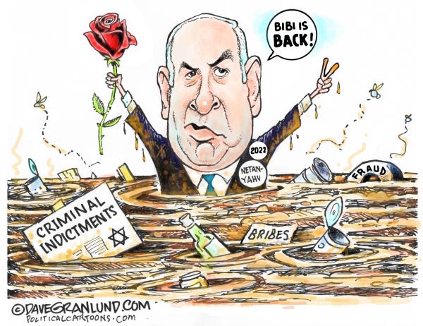 Bibi Netanyahu is back | Dave Granlund | Comics | ArcaMax Publishing