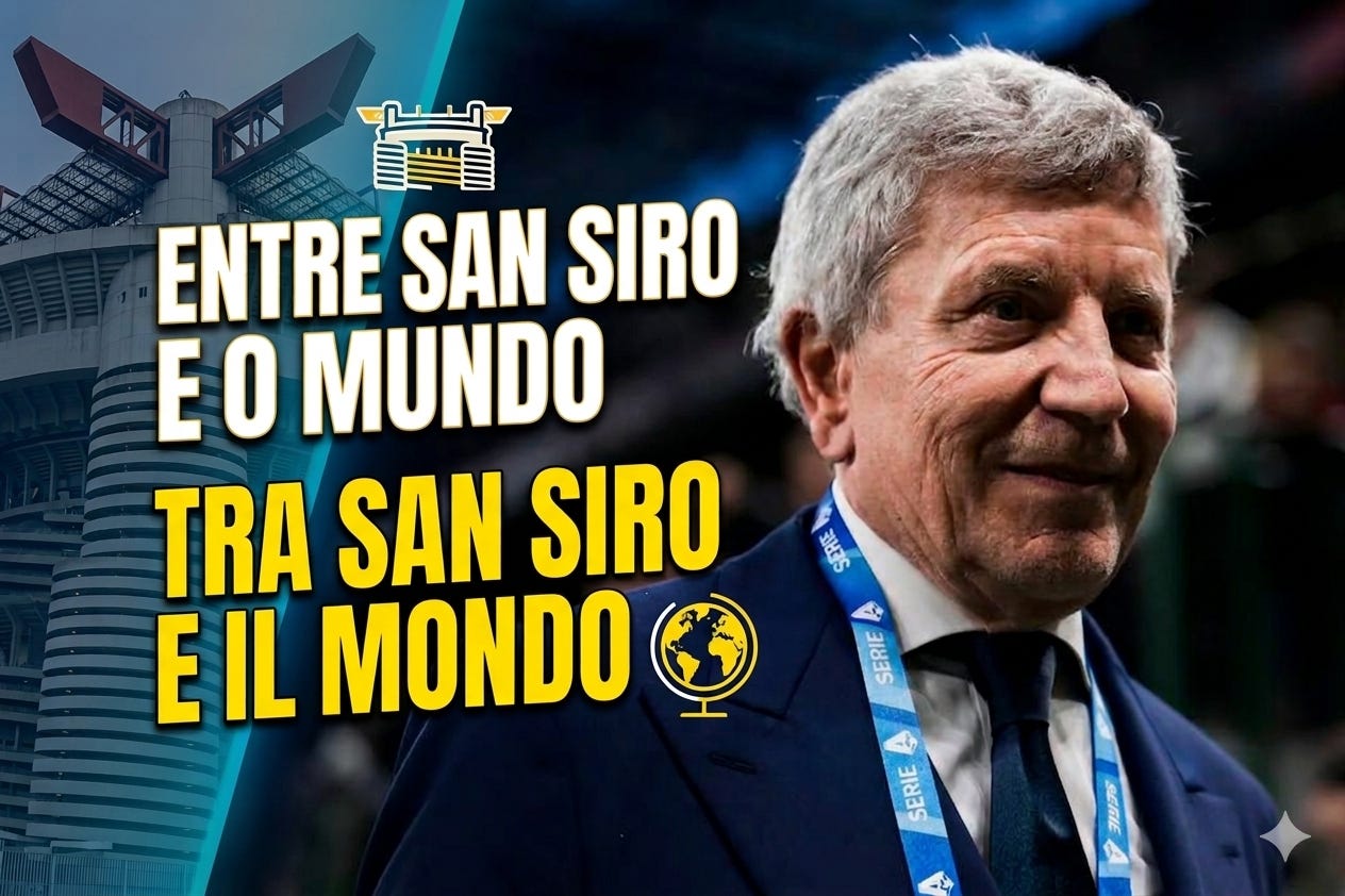 Entre San Siro e o Mundo /  Tra San Siro e il Mondo