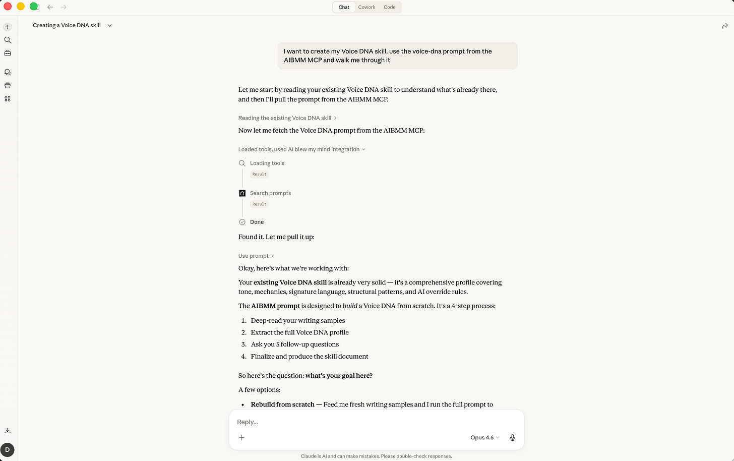 Screenshot of Claude using the AI Blew My Mind MCP to run the Voice DNA prompt. The user asks to create a Voice DNA skill, and Claude automatically fetches the prompt from the MCP, explains the 4-step process (deep-read writing samples, extract the profile, ask follow-up questions, produce the skill document), and asks what the user's goal is.
