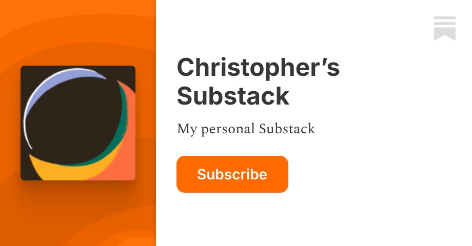 Christopher’s Substack | Christianity in Modern Times | Substack