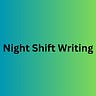  Night Shift Writing