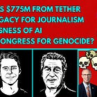 Tether Invests $775M in Rumble | US Reps SUED for Funding Genocide | Biden's Legacy on Journalism | Recklessness of AI