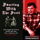 Dancing With The Devil: How Sigmund Freud Paved the Way for a Century of Ritual Abuse (Part V)