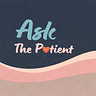 Ask The Patient by Dr. Zed Zha