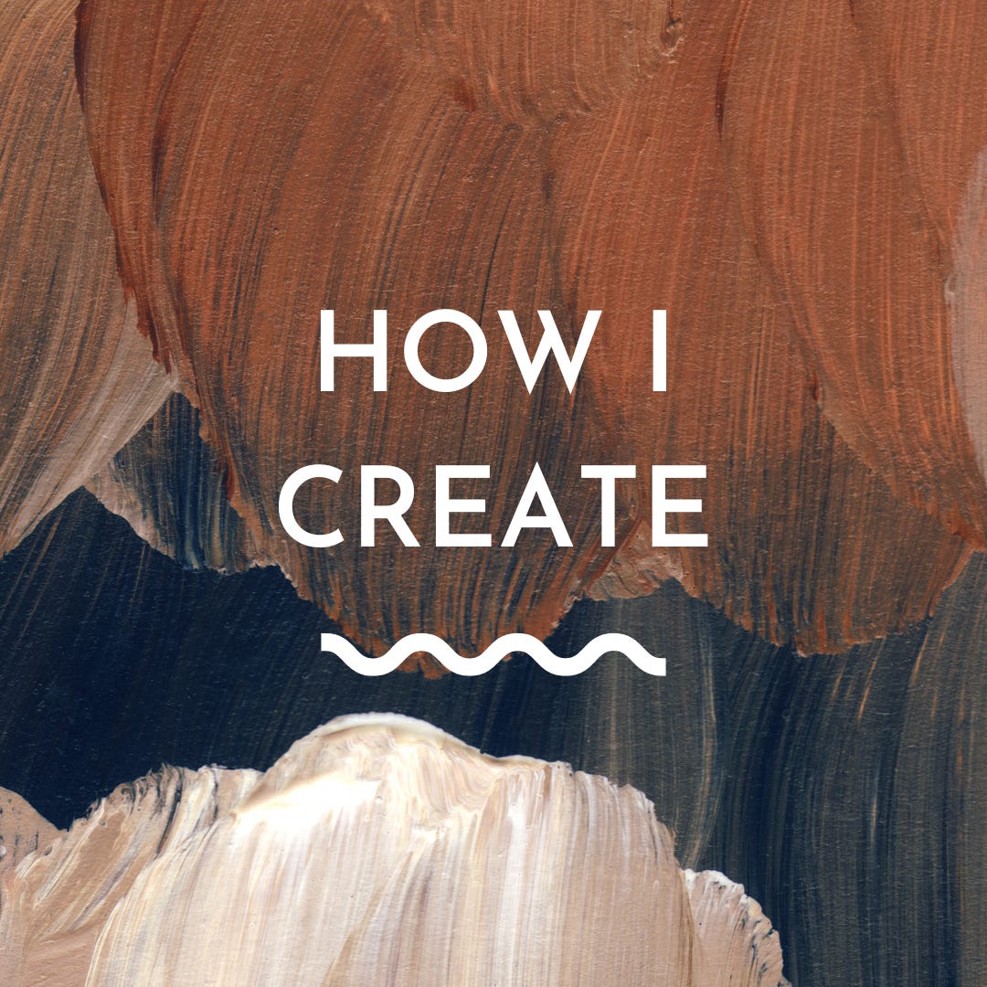 How I Create