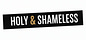 Holy & Shameless
