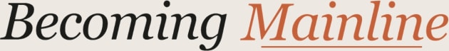 Becoming Mainline