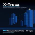 Sem corretores, sem comissão: X-Troca chega ao mercado imobiliário digital com modelo inédito de permuta direta entre proprietários