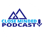 Close Minded Podcast