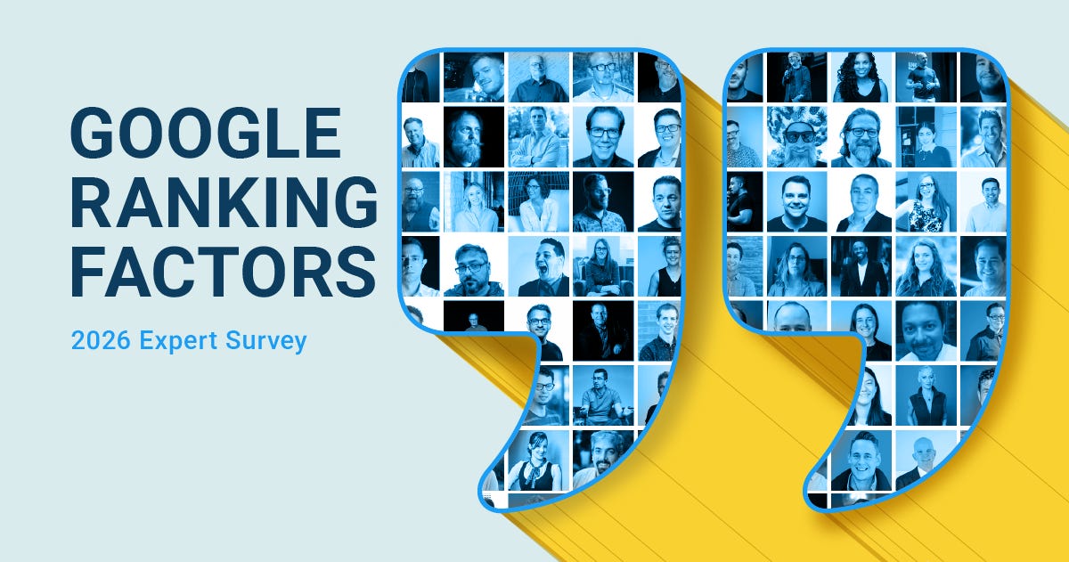 Google Ranking Factors Expert Survey 2026 (7 minute read)