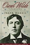 Oscar Wilde : Including My Memories of Oscar Wilde by George Bernard Shaw