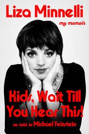 Kids, Wait Till You Hear This! by Liza Minnelli with Michael Feinstein –  Kemps General Store & Kemps Books