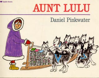 Aunt Lulu by Daniel Pinkwater | Goodreads