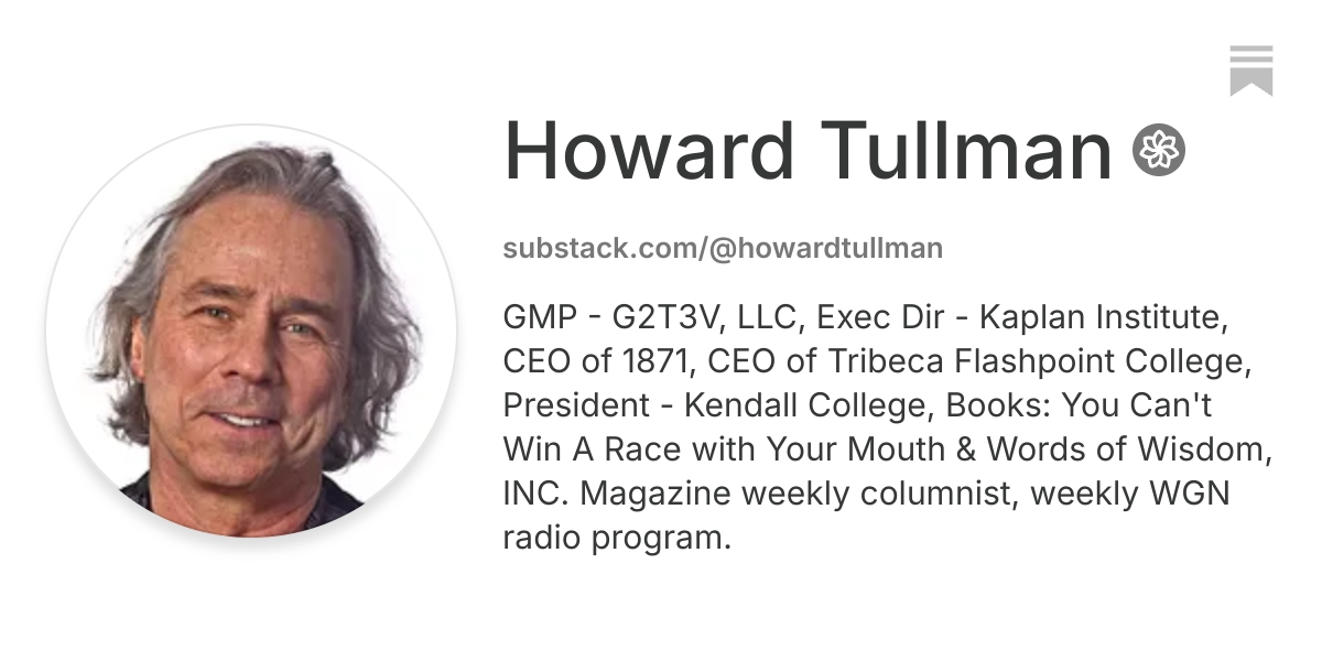 Howard Tullman | Substack
