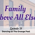 24. Family Above All Else