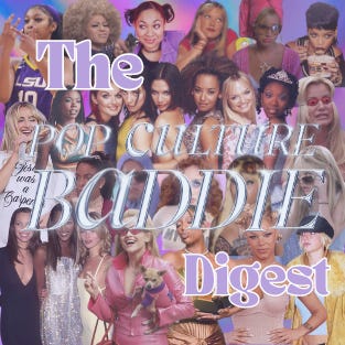 The Pop Culture Baddie Digest