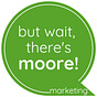 But Wait, There's Moore Marketing | Substack