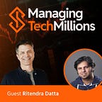 Managing Tech Millions