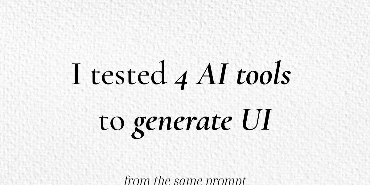 I tested 4 AI tools to generate UI from the same prompt