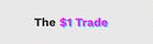 Dollar Trade - Prediction Markets Newsletter