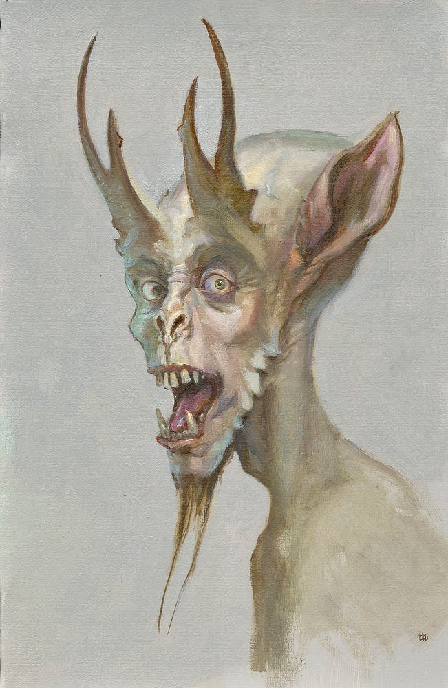 Bust up portrait of a pale creature turning back toward the camera with a drunken air, caught with mouth wide open. Its flat, back sloping nose crinkles high up between dull eyes. Small irises dotted with pinprick pupils are dominated by the whites of its eyeballs in saucer like sockets above pronounced cheekbones. Just above its brow two bifurcated horns arc up and in toward the other point, flat and wide rather than rounded. The long slope of its head leads a large bat-like ear, pale pink. Its upper teeth are comically nonthreatening, flat and irregular like a goat while a pair of lower canine fangs projects from his lower jaw, slack with tongue exposed. A trail of billygoat beard hangs like wispy tendrils from its chin. Bust up portrait of a pale creature turning back toward the camera with a drunken air, caught with mouth wide open. Its flat, back sloping nose crinkles high up between dull eyes. Small irises dotted with pinprick pupils are dominated by the whites of its eyeballs in saucer like sockets above pronounced cheekbones. Just above its brow two bifurcated horns arc up and in toward the other point, flat and wide rather than rounded. The long slope of its head leads a large bat-like ear, pale pink. Its upper teeth are comically nonthreatening, flat and irregular like a goat while a pair of lower canine fangs projects from his lower jaw, slack with tongue exposed. A trail of billygoat beard hangs like wispy tendrils from its chin.