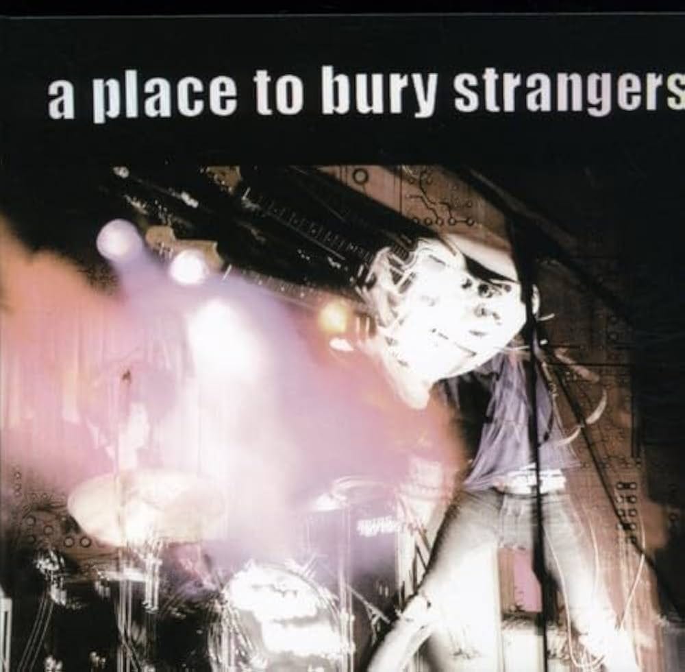 Place to Bury Strangers: Place to Bury Strangers: 0801340200422:  Amazon.com: Books