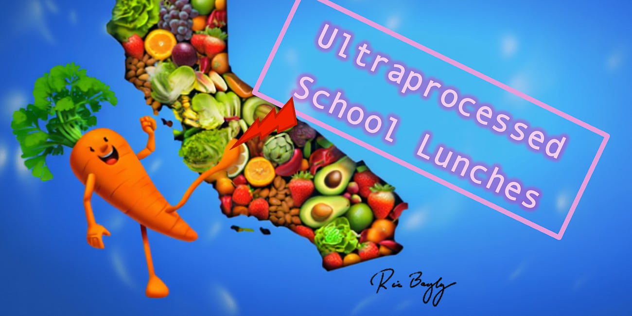 The new California ultraprocessed school lunch law