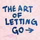 The Art of Letting Go