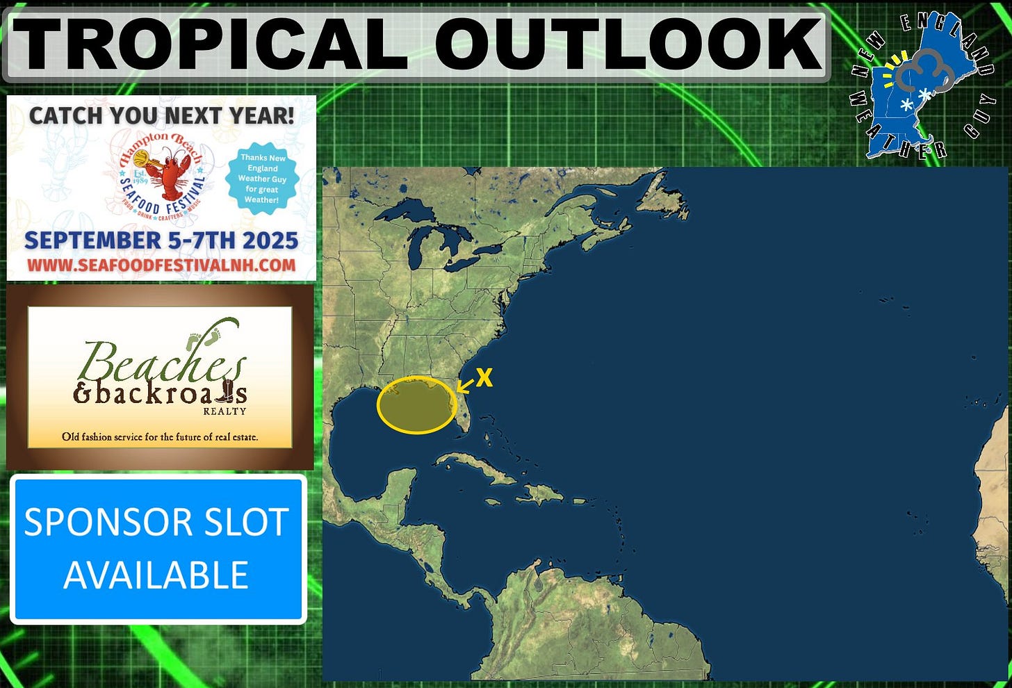 May be an image of map and text that says 'TROPICAL OUTLOOK CATCH YOU NEXT YEAR! nK mpton nBcKи ThanksN lew England England R forareat er Guy M forgreat Weathert جمه AFOOD SEPTEMBER 5-7TH 2025 WWW.SEAFOODFESTIVALNH.COM اننتع ယ Beaches &backroa.!s REALTY O1d faskion service il the hef fusnre real estate. X SPONSOR SLOT AVAILABLE' May be an image of map and text that says 'TROPICAL OUTLOOK CATCH YOU NEXT YEAR! nK mpton nBcKи ThanksN lew England England R forareat er Guy M forgreat Weathert جمه AFOOD SEPTEMBER 5-7TH 2025 WWW.SEAFOODFESTIVALNH.COM اننتع ယ Beaches &backroa.!s REALTY O1d faskion service il the hef fusnre real estate. X SPONSOR SLOT AVAILABLE'