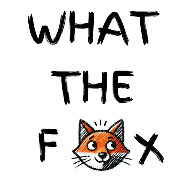 What the Fox