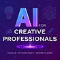 AI for Creative Professionals's avatar