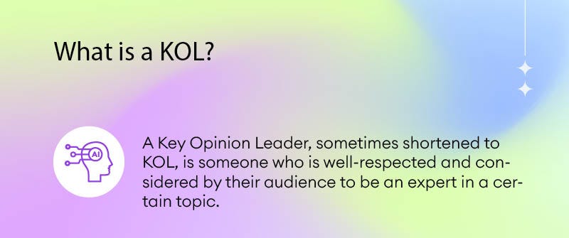 What is a Key Opinion Leader (KOL)?