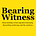 Bearing Witness