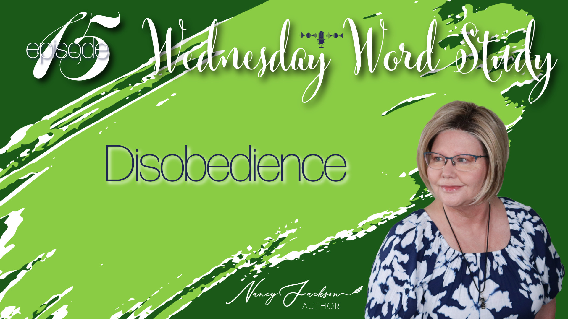 Wednesday Word Study - Disobedience – Episode 15
