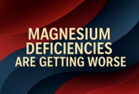 Graphic with red and dark blue background showing the text 'Magnesium Deficiencies Are Getting Worse' in bold capital letters.