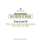 When You Lose It: Scripts For Your School-Age Child