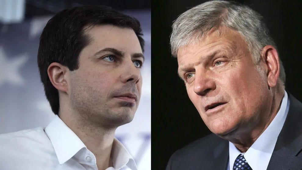 LEFT: Sound Bend, Indiana Mayor Pete Buttigieg speaks in Raymond, N.H., Saturday, Feb. 16, 2019. RIGHT: Rev. Franklin Graham speaks during an interview about his latest book in New York on May 1, 2018. (AP Photos/Charles Krupa, Bebeto Matthews/File) LEFT: Sound Bend, Indiana Mayor Pete Buttigieg speaks in Raymond, N.H., Saturday, Feb. 16, 2019. RIGHT: Rev. Franklin Graham speaks during an interview about his latest book in New York on May 1, 2018. (AP Photos/Charles Krupa, Bebeto Matthews/File)