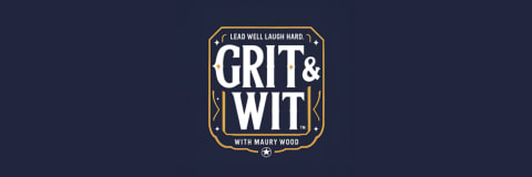 Grit & Wit by Maury Wood