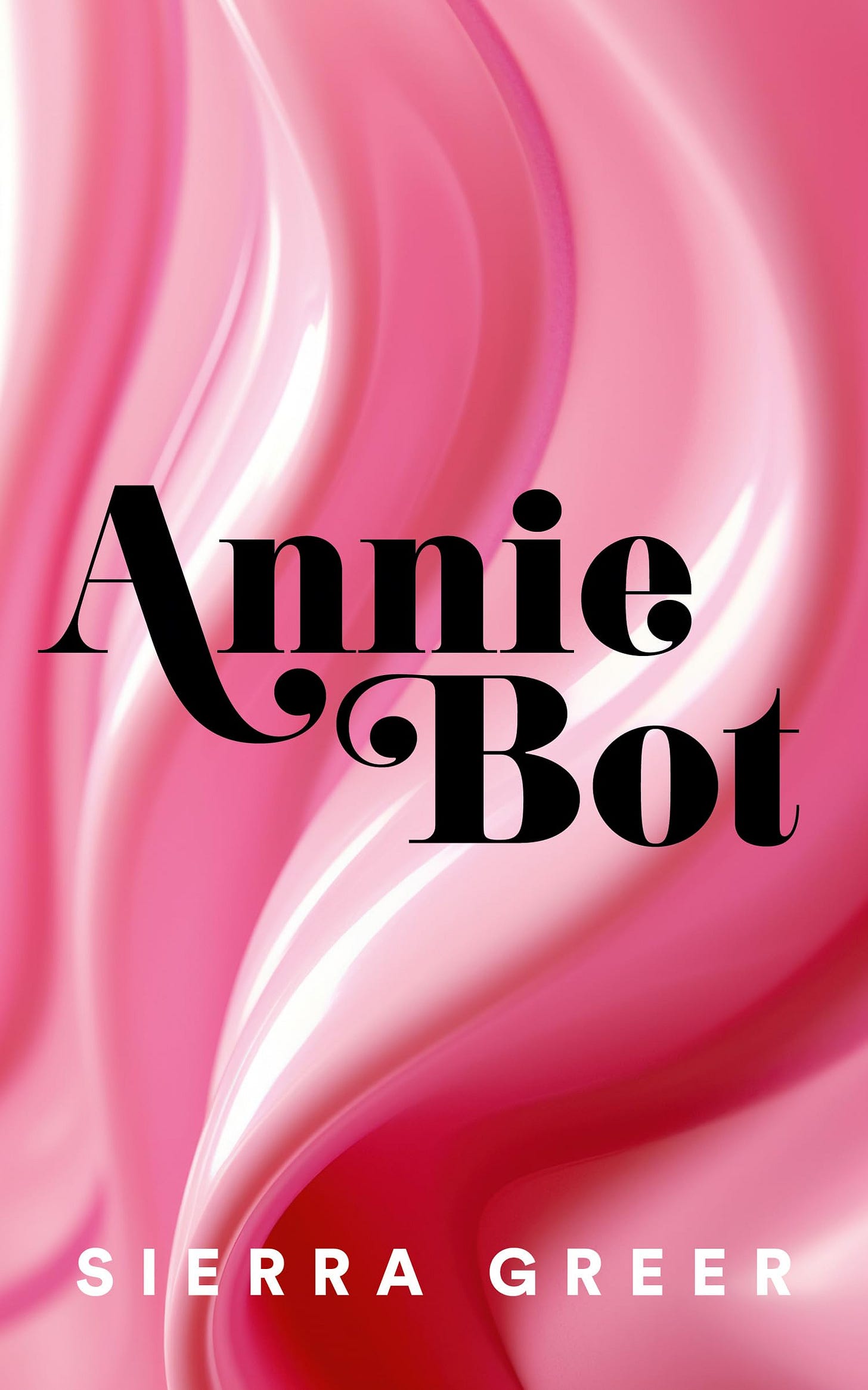 Annie Bot by Sierra Greer | Goodreads