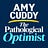 Amy Cuddy, The Pathological Optimist