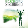 Reversing Cirrhosis