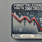 The Forgotten Lessons of 2008 by Seth Klarman