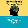 The Time is Right Podcast