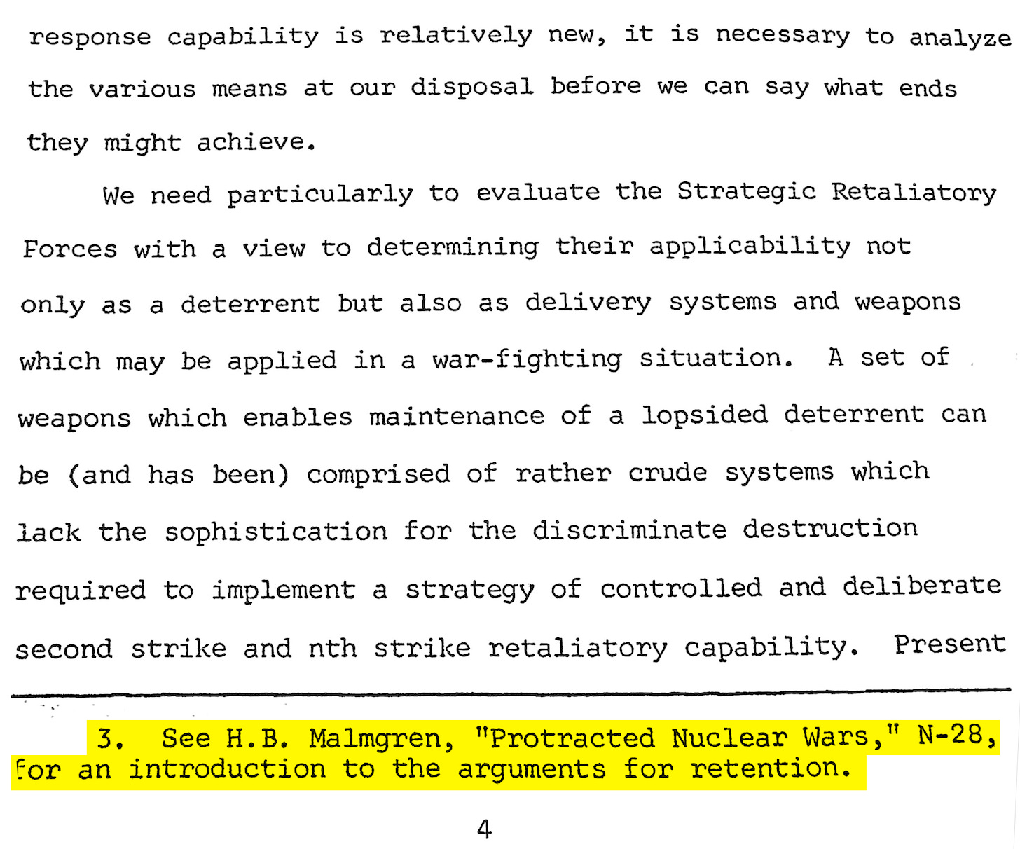 Co-authored with Harry Williams, Harald Malmgren’s paper “The Strategy of Controlled Response” Internal Note N-44 prepared for the Institute for Defense Analysis ISD/ Economics Group on 9 May 1963 covers many Restricted Data relevant topics, like delivery systems, deterrents and “Protracted Nuclear Wars”. Co-authored with Harry Williams, Harald Malmgren’s paper “The Strategy of Controlled Response” Internal Note N-44 prepared for the Institute for Defense Analysis ISD/ Economics Group on 9 May 1963 covers many Restricted Data relevant topics, like delivery systems, deterrents and “Protracted Nuclear Wars”.