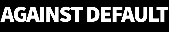 AGAINST DEFAULT