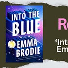 Into The Blue - Romance hit or sci-fi skit?