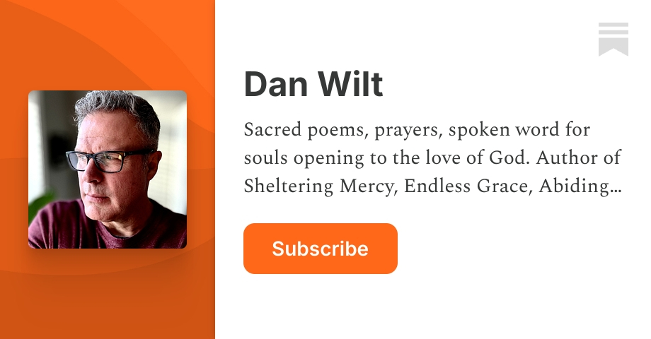 Dan Wilt | Sacred Words | Substack