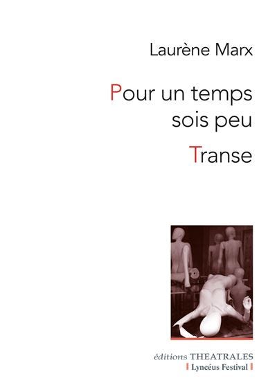 Pour un temps sois peu, Transe - 1