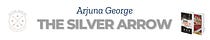 The Silver Arrow - Arjuna George