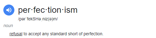 Perfectionism Definition